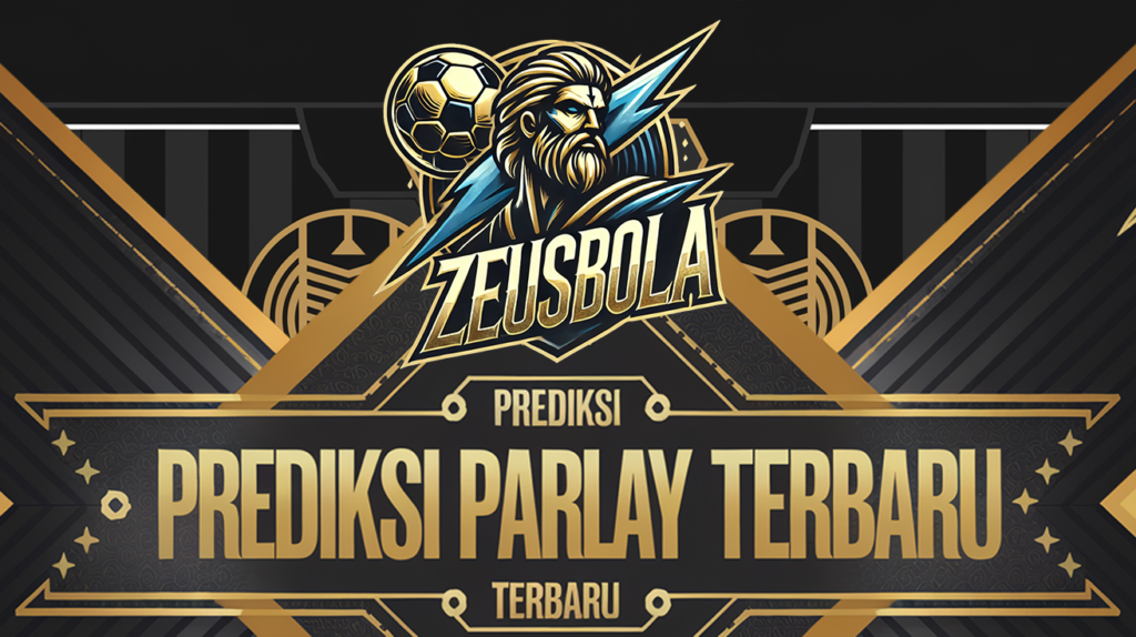 PREDIKSI PARLAY BOLAZEUS