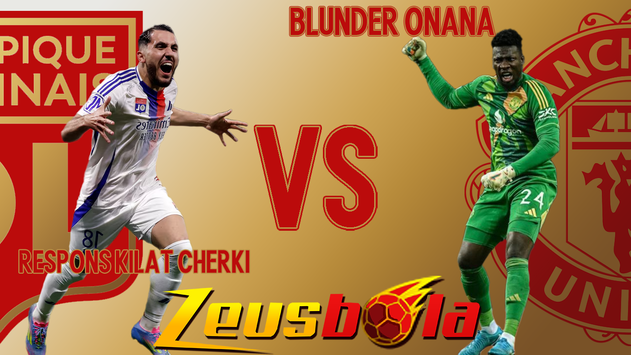 Rayan Cherki Buat Onana Bayar Mahal Kesalahan Ganda Lyon Tahan Imbang MU di Leg Pertama