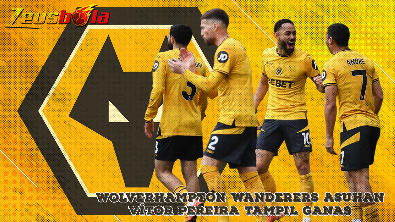 Wolverhampton Wanderers Asuhan Vítor Pereira Tampil Ganas, Perpanjang Rekor Kemenangan Usai Bungkam Leicester