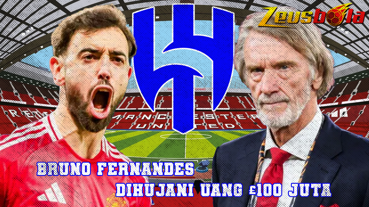 Bruno Fernandes Dihujani Uang Al Hilal Tawarkan £100 Juta untuk Rebut Kapten MU