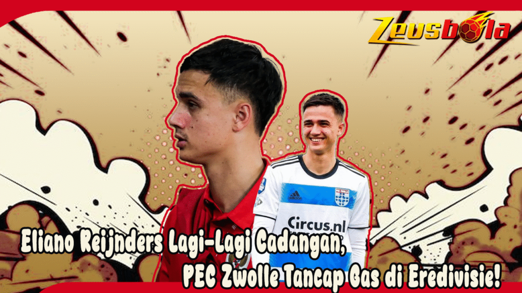 Eliano Reijnders Lagi-Lagi Cadangan, PEC Zwolle Tancap Gas di Eredivisie