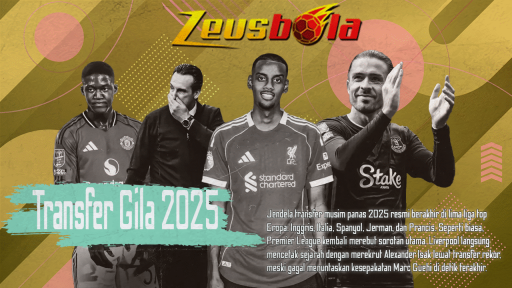 Transfer Gila 2025! Liverpool Pecahkan Rekor, Isak ke Anfield, Arsenal Hamburkan Miliaran, dan Drama Pecundang Premier League