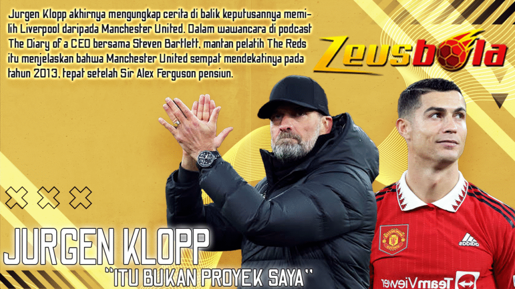 Jurgen Klopp Akhirnya Ungkap Alasan Menolak Manchester United, Itu Bukan Proyek Saya
