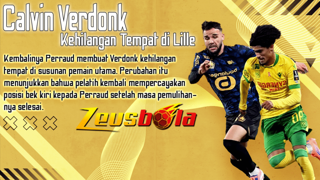 Kembalinya Romain Perraud, Calvin Verdonk Kehilangan Tempat di Starting XI Lille