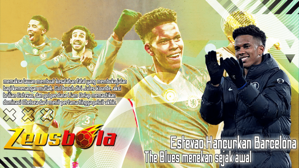 Chelsea Menghancurkan Barcelona 3-0, Estevao dan Delap Bintang Stamford Bridge