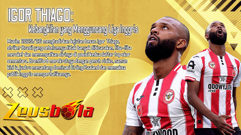 Dari Tidak Punya Makan hingga Menyaingi Haaland Kebangkitan Gila Igor Thiago yang Mengguncang Liga Inggris