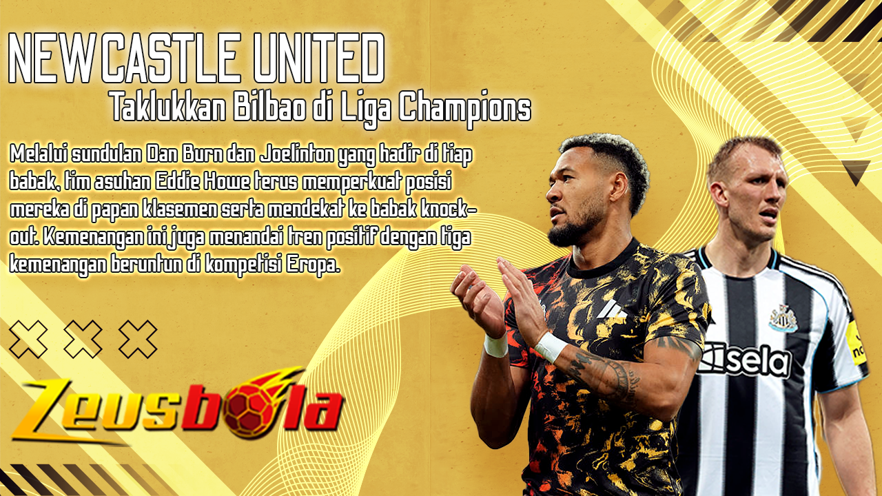 Dua Sundulan Dua Babak Newcastle Menaklukkan Bilbao di Liga Champions