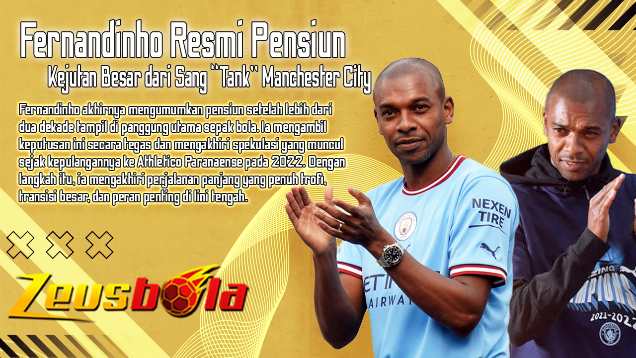 Fernandinho Resmi Pensiun Kejutan Besar dari Sang “Tank” Manchester City yang Akhirnya Menutup Permainan