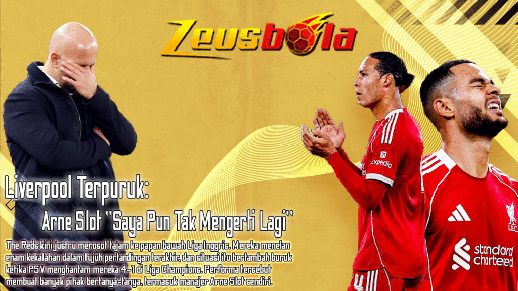 Liverpool Terpuruk, Arne Slot Angkat Suara Saya Pun Tak Mengerti Lagi
