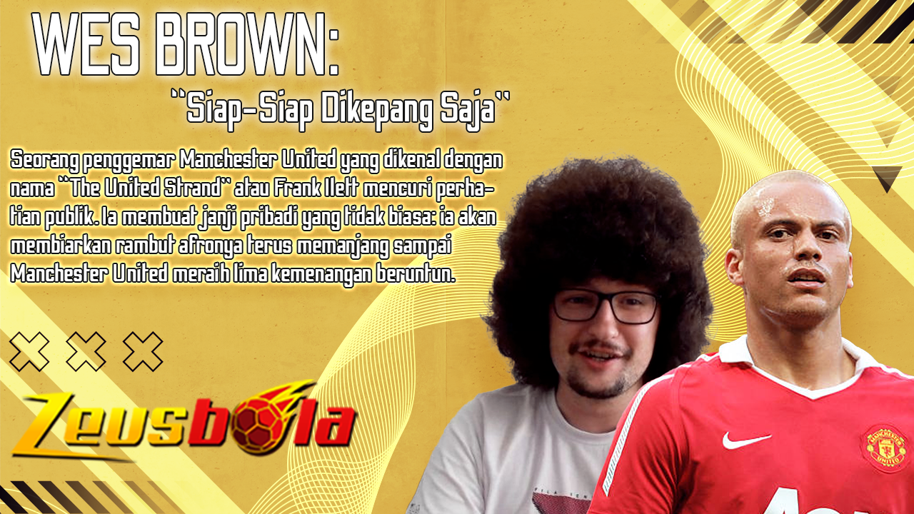 The United Strand Janji Tak Potong Rambut sampai Menang 5 Kali Beruntun, Wes Brown Siap-Siap Dikepang Saja